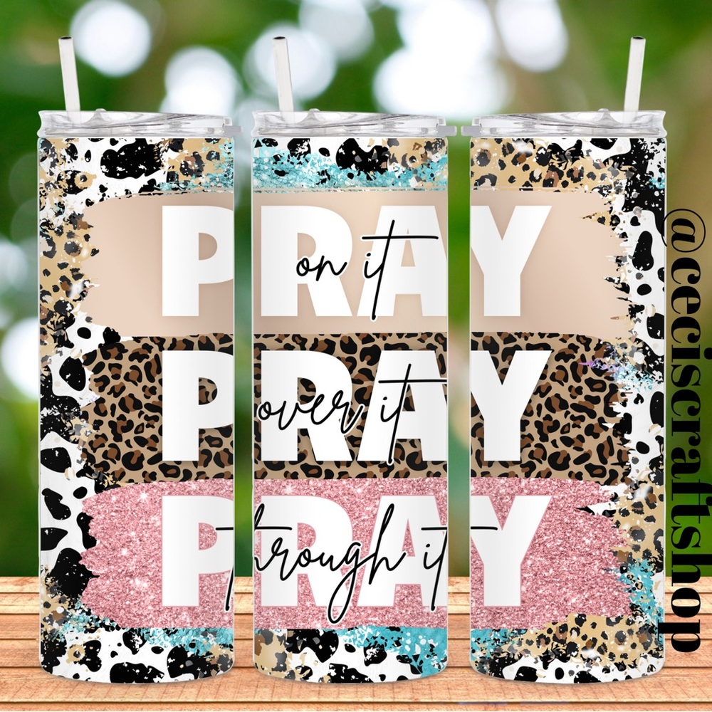 Pray on it tumbler